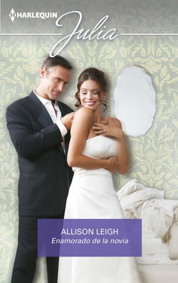 Enamorado de la novia - El mejor regalo para San Valentín, una novela de Harlequin