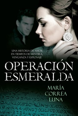 Operación esmeralda - Una historia de amor en tiempos de mentira, venganza y espionaje
