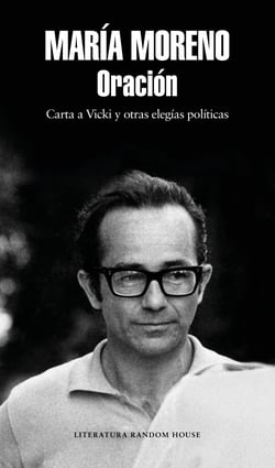 Oración - Carta a Vicki y otras elegías políticas