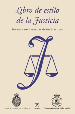 Libro de estilo de la Justicia - Dirigido por Santiago Muñoz Machado
