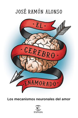 El cerebro enamorado - Los mecanismos neuronales del amor