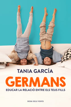 Germans - Com educar la relació entre els teus fills