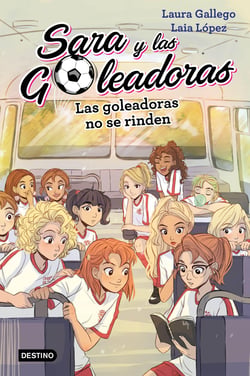 Las Goleadoras no se rinden - Sara y las Goleadoras 5