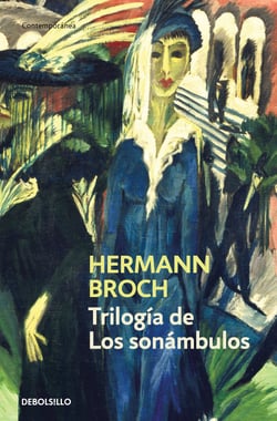 Trilogía de Los sonambulos - Pasenow o el romanticismo | Esch o la anarquía | Hugenau o el realismo
