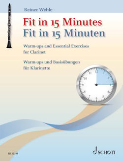Fit in 15 Minutes - Warm-ups and Essential Exercises for Clarinet