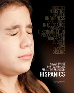 Gallup Guides for Youth Facing Persistent Prejudice - Hispanics