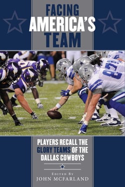 Facing America's Team - Players Recall the Glory Years of the Dallas Cowboys