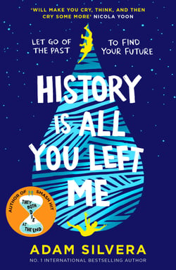 History Is All You Left Me - The much-loved hit from the author of No.1 bestselling blockbuster THEY BOTH DIE AT THE END!