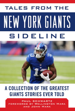 Tales from the New York Giants Sideline - A Collection of the Greatest Giants Stories Ever Told