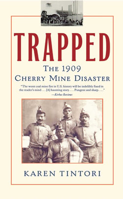 Trapped - The Story of the Cherry Mine Disaster