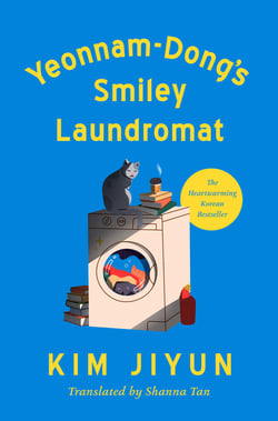 Yeonnam-Dong's Smiley Laundromat - A Novel