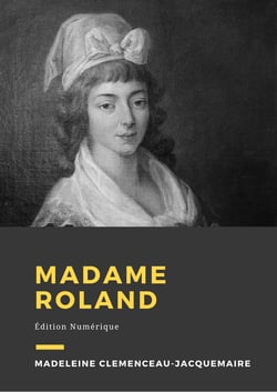 Madame Roland - Biographie