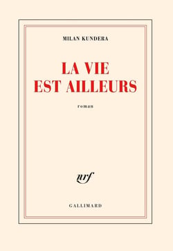 La vie est ailleurs