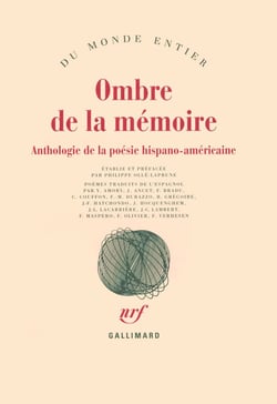 Ombre de la mémoire - anthologie de poésie hispano-américaine
