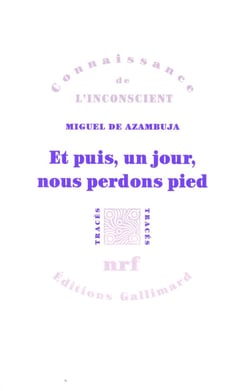 Et puis, un jour, nous perdons pied