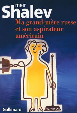 Ma grand-mère russe et son aspirateur americain
