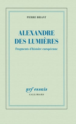 Alexandre des lumières - fragments d'histoire européenne
