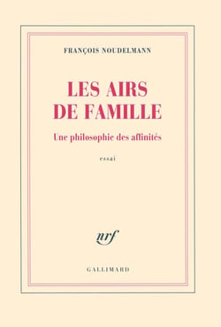 Les airs de famille - une philosophie des affinités