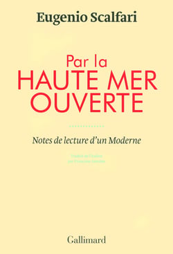 Par la haute mer ouverte (notes de lecture d'un moderne)