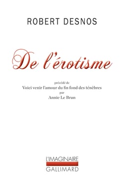 De l'érotisme - voici venir l'amour du fin fond des ténèbres