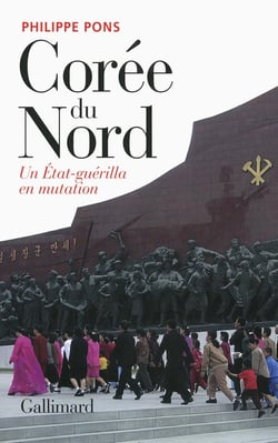 Corée du Nord - un Etat-guérilla en mutation