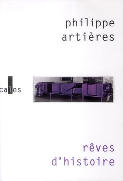 Rêves d'histoire - pour une histoire de l'ordinaire