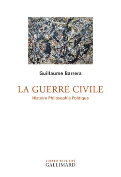 La guerre civile - histoire philosophie politique