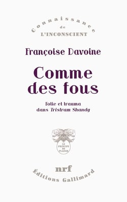 Comme des fous - folie et trauma dans Tristram Shandy