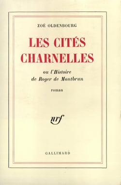 Les cités charnelles ou l'histoire de Roger Montbrun