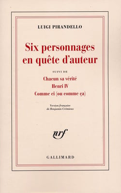 Théâtre Tome 1 - six personnages en quête d'auteur - chacun sa vérité - Henri IV - comme ci (ou comme ça)
