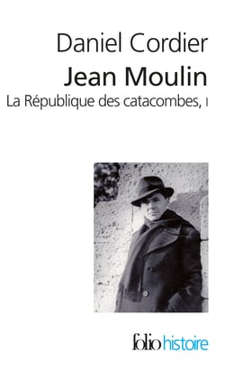 Jean Moulin - la république des catacombes Tome 1