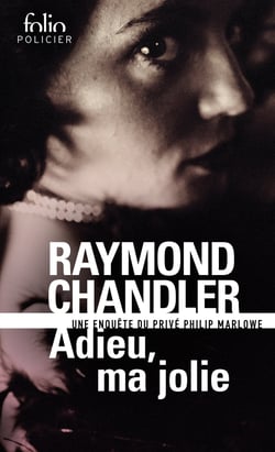 Adieu, ma jolie : une enquête du privé Philip Marlowe