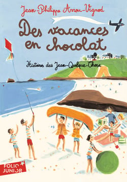 Histoires des Jean-Quelque-Chose : des vacances en chocolat
