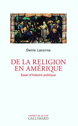 De la religion en Amérique - essai d'histoire politique