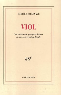 Viol : Six entretiens, quelques lettres et une conversation finale