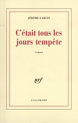 C'était tous les jours tempête
