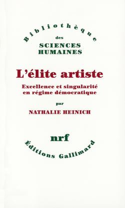 L'élite artiste - excellence et singularité en régime démocratique