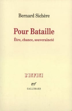 Pour Bataille : Être, chance, souveraineté