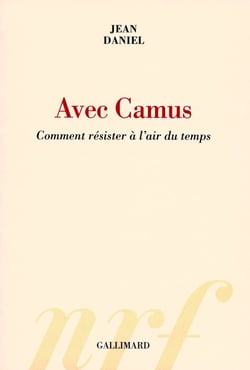 Avec camus - comment résister à l'air du temps