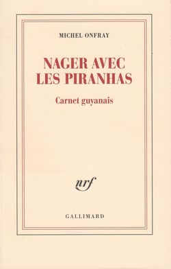 Nager avec les piranhas - carnet guyanais