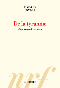 De la tyrannie - vingt leçons du XXe siècle