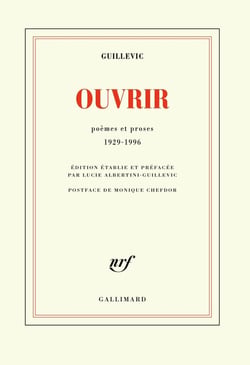 Ouvrir - poèmes et proses 1929-1996