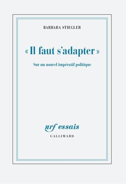 "il faut s'adapter" - sur un nouvel impératif politique
