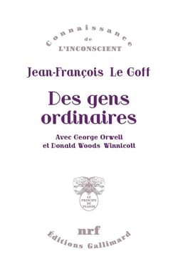 Des gens ordinaires - avec George Orwell et Donald Woods Winnicott