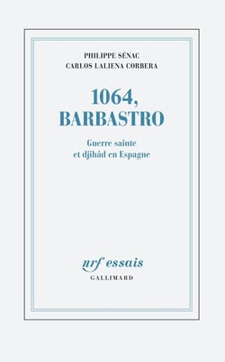 1064, Barbastro - guerre sainte et djihâd en Espagne