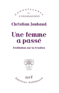 Une femme a passé - méditation sur la Gradiva