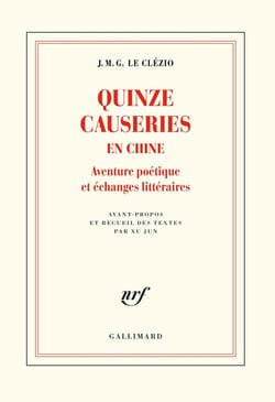 Quinze causeries en Chine - aventure poétique et échanges littéraires
