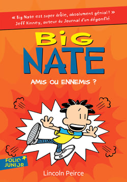 Big Nate Tome 8 : amis ou ennemis ?
