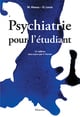 Psychiatrie pour l'étudiant