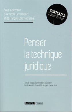 Penser la technique juridique